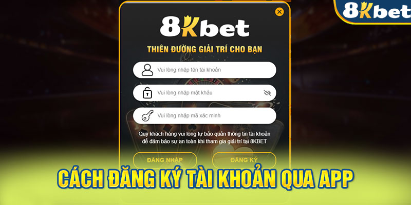 Hướng dẫn chi tiết cách đăng ký tài khoản qua app